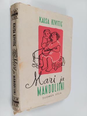 Kaisa Kivitie : Mari ja mandoliini