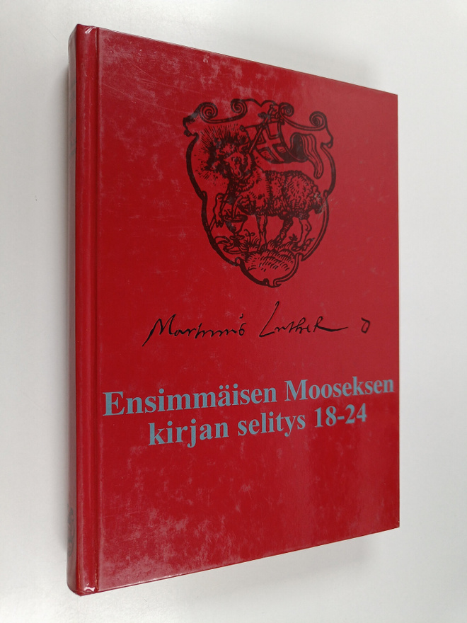Martti Luther : Ensimmäisen Mooseksen kirjan selitys 18-24