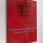 Martti Luther : Ensimmäisen Mooseksen kirjan selitys 18-24 - pikkukuva 1