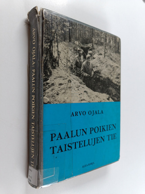 Arvo Ojala : Paalun divisioonan taistelujen tie : kronikk...