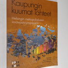 Kaupungin kuumat lähteet : Helsingin metropolialueen inno... - pikkukuva 1