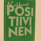 Rohkeasti positiivinen - pikkukuva 1