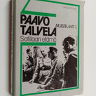 Paavo Talvela : Muistelmat 1 : Sotilaan elämä - pikkukuva 1