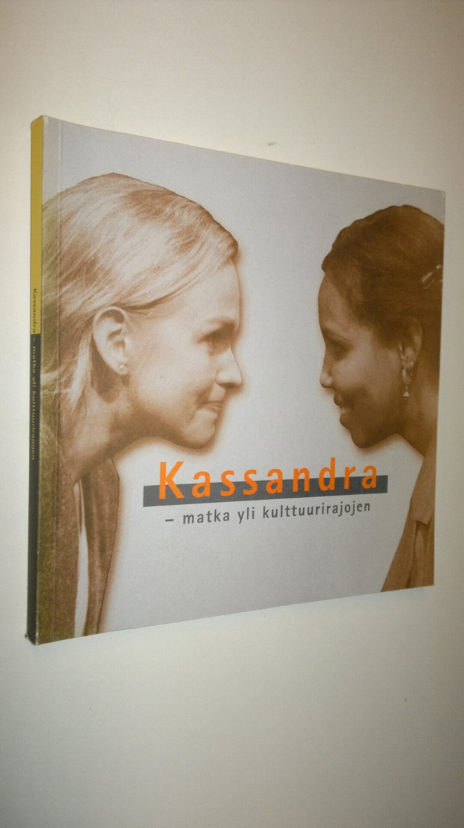 Hanna (toim.) Suutela : Kassandra : matka yli kulttuurira...