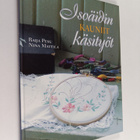 Raija Pesu ym. : Isoäidin kauniit käsityöt : perinteisiä ... - pikkukuva 1