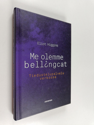 Eliot Higgins : Me olemme Bellingcat : tiedustelupalvelu ...
