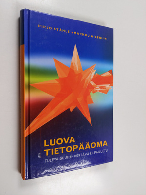 Pirjo Ståhle : Luova tietopääoma : tulevaisuuden kestävä ...