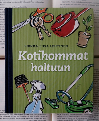 Sirkka-Liisa Lehtinen - Kotihommat haltuun (sid.)