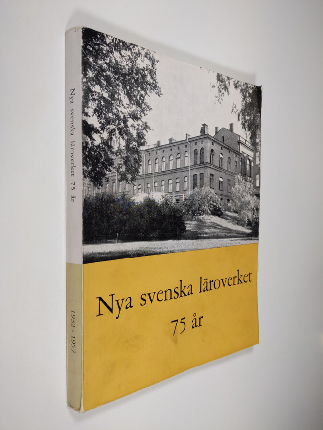 Nya svenska läroverket 75 år : krönika och matrikel 1932-...