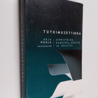 Arja Kuula : Tutkimusetiikka : aineistojen hankinta, käyt... - pikkukuva 1