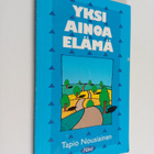 Tapio Nousiainen : Yksi ainoa elämä - pikkukuva 1