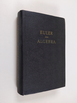 Leonhard Euler : Vollständige Anleitung zur Algebra