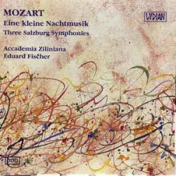 Mozart - Eine Kleine Nachtmusik ? Three Salzburg Symphonies