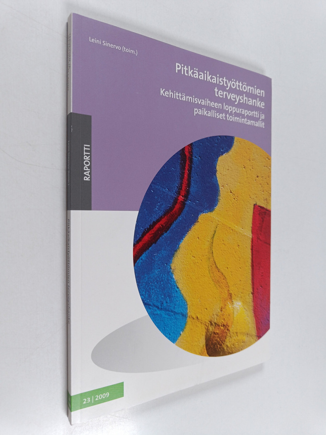 Pitkäaikaistyöttömien terveyshanke : kehittämisvaiheen lo...