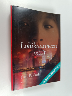 Pasi Pekkola : Lohikäärmeen värit (ennakkokappale)