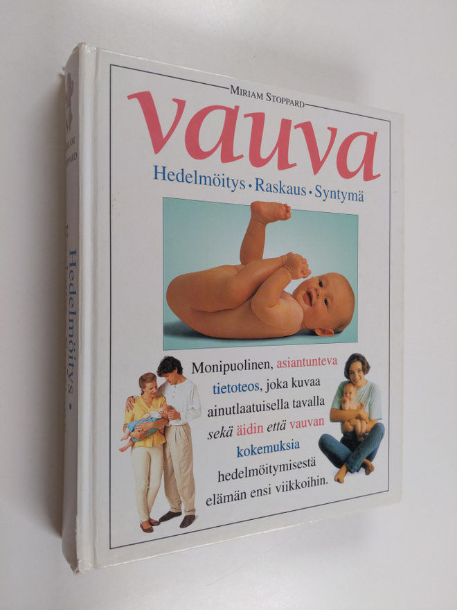 Miriam Stoppard : Vauva : hedelmöitys, raskaus, syntymä