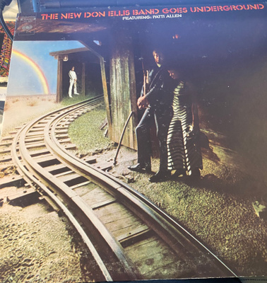 The New Don Ellis Band: Goes Underground (1969) LP
