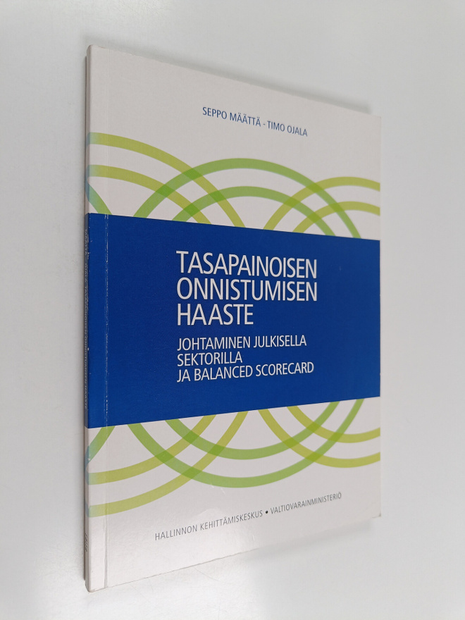 Seppo Määttä ym. : Tasapainoisen onnistumisen haaste : jo...