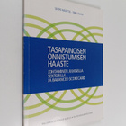 Seppo Määttä ym. : Tasapainoisen onnistumisen haaste : jo... - pikkukuva 1
