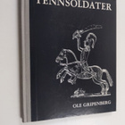 Ole Gripenberg : Tennsoldater som leksaker, samlarfigurer... - pikkukuva 1