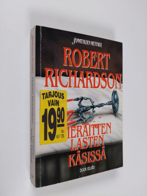 Robert Richardson : Vieraitten lasten käsissä