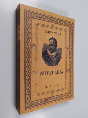 Miguel de Cervantes Saavedra : Novelleja