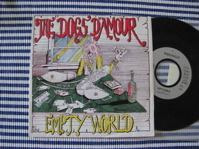 The Dogs d'amour Empty World 7 45 UK 1990