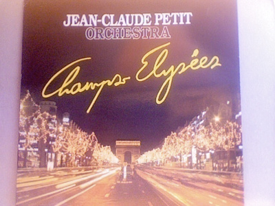 JEAN-CLAUDE PETIT  ::  CHAMPS ÉLYSÉES ::  VINYYLI  LP   1982