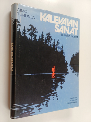 Aimo Turunen : Kalevalan sanat ja niiden taustat