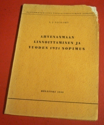 Sauramo : Ahvenanmaan linnoittaminen ja v. 1921 sopimus