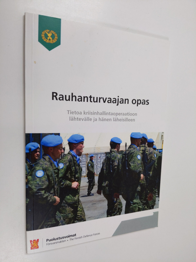 Rauhanturvaajan opas : tietoa kriisinhallintaoperaatioon ...