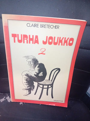 Bretecher : Turha joukko 2 ( SIS POSTIKULU )