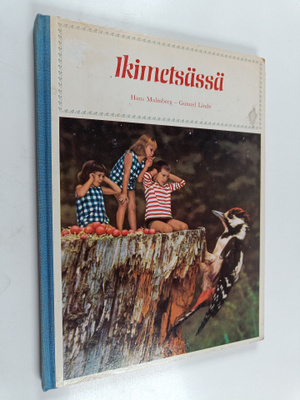Hans Malmberg : Ikimetsässä