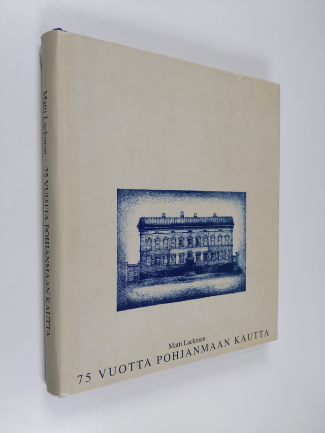 Matti Lackman : 75 vuotta Pohjanmaan kautta : Pohjanmaan ...