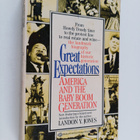 Landon Y. Jones : Great expectations : America and the ba... - pikkukuva 1