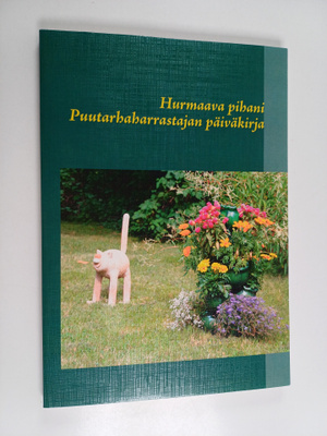Tarja Immonen : Hurmaava pihani : puutarhaharrastajan päi...