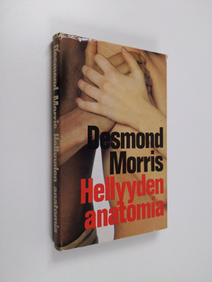 Desmond Morris : Hellyyden anatomia