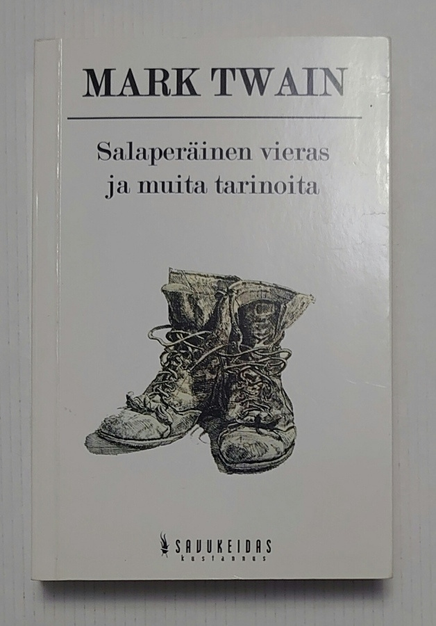 Mark Twain - Salaperäinen vieras ja muita tarinoita