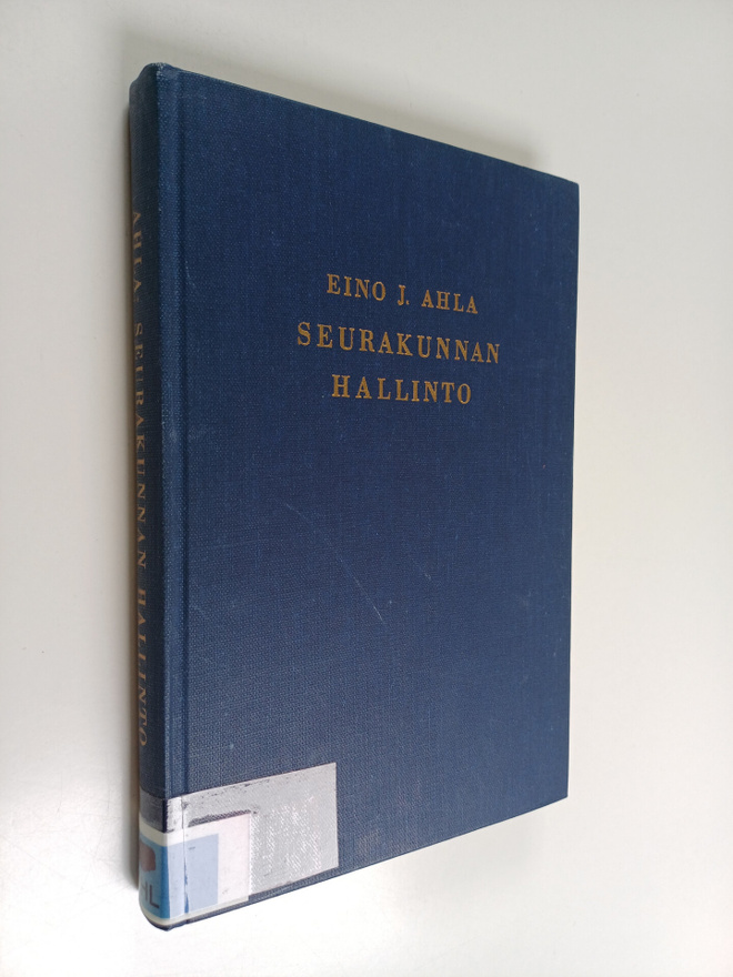 Eino J. Ahla : Seurakunnan hallinto