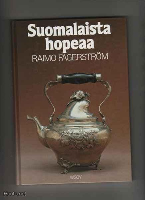 Fagerström,Raimo: Suomalaista hopeaa, WSOY 1998, yvk.,2.p.