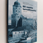 Keijo ym. Koivisto : 80 vuotta turvallisuutta : päällystö... - pikkukuva 1
