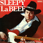 SLEEPY LaBEEF; The Rockabilly Giant - pikkukuva 1