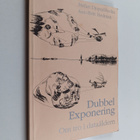 Stefan Djupsjöbacka : Dubbelexponering : om tro i dataåld... - pikkukuva 1