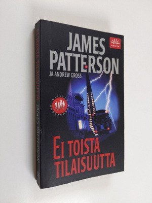 James Patterson : Ei toista tilaisuutta