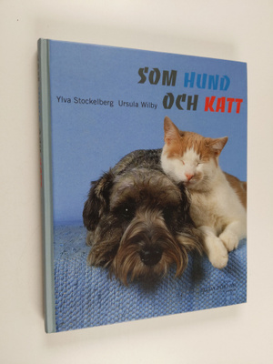 Ylva Stockelberg : Som hund och katt