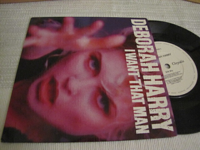 Deborah Harry I want that man 7 45 UK 1989 Blondie