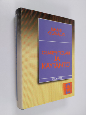 Juhani Kyläkallio : Osakeyhtiölaki ja käytäntö