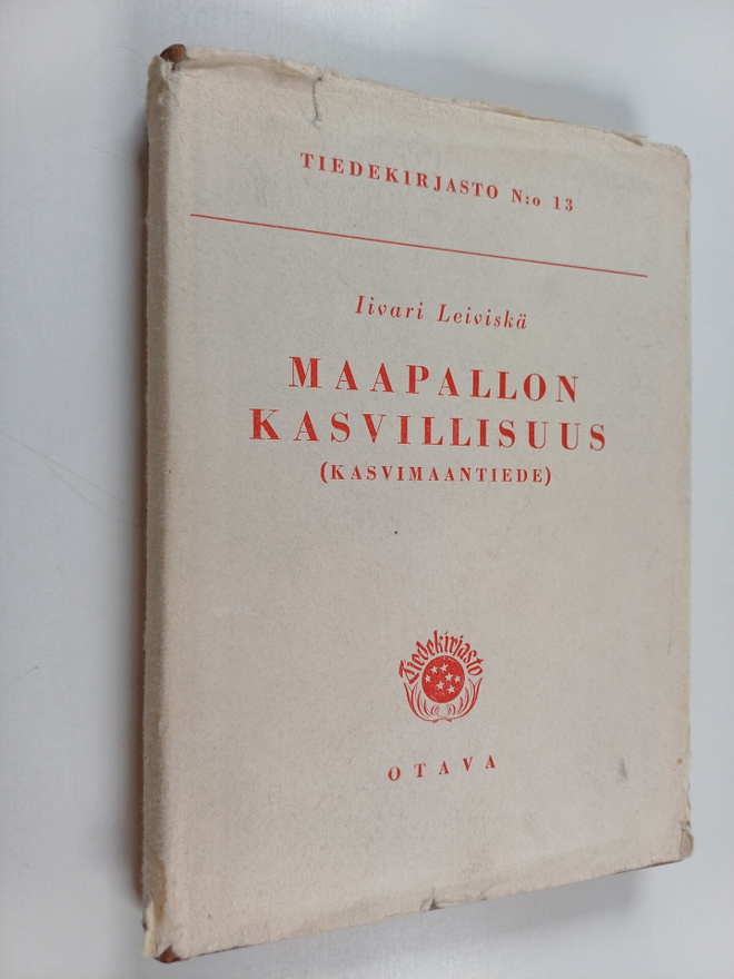 Iivari Leiviskä : Maapallon kasvillisuus : (kasvimaantiede)