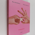 Rosa Meriläinen : Se : Seksipuhekirja - pikkukuva 1