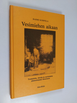 Raimo Korpela : Vesimiehen aikaan : tosiasioita, tietoja ...